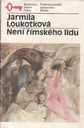 Není římského lidu od Jarmila Loukotková