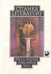 Čítanka literatury pro 4. ročník středních škol.