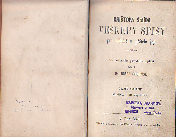 Veškery spisy pro mládež a přátelé její od Krištofa Šmída