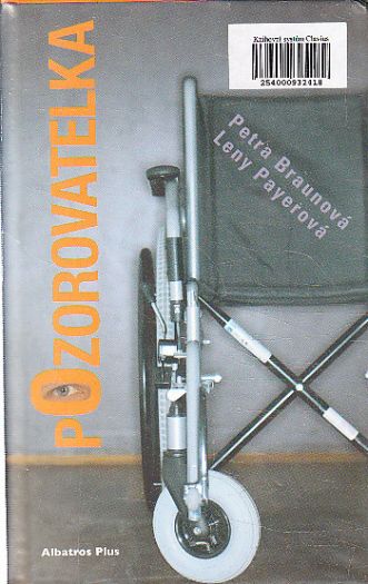 Pozorovatelka od Petra Braunová, Leny Payerová