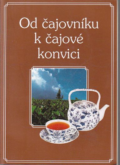 Od čajovníku k čajové konvici.
