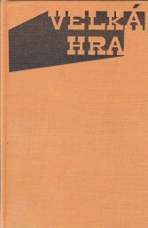 Velká hra od Jurij Petrovyč Dold-Mychajlyk