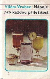 Nápoje pro každou příležitost od Vilém Vrabec