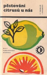 Pěstování citrusů u nás od Vladimír Truhlář