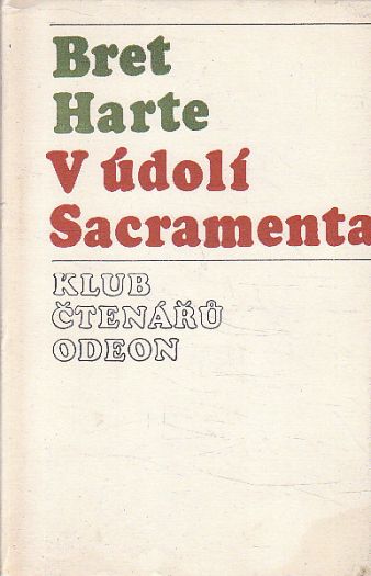 V údolí Sacramenta od Francis Bret Harte