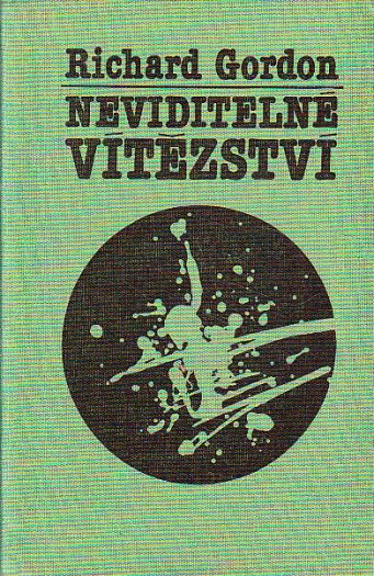 Neviditelné vítězství od Richard Gordon