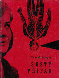 Šestý případ od Zdeněk Motyka