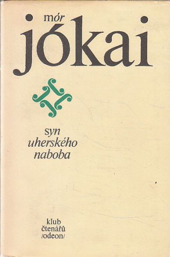 Syn uherského naboba od Mór Jókai