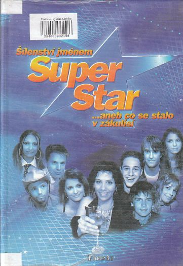 Šílenství jménem Superstar od Svatopluk Štefl