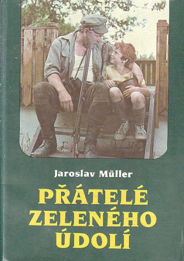 Přátelé Zeleného údolí od Jaroslav Müller