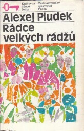 Rádce velkých rádžů od Alexej Pludek
