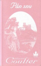 Pán snu od  Catherine Coulter