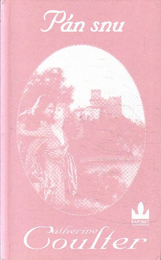 Pán snu od  Catherine Coulter