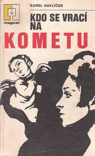 Kdo se vrací na kometu od Karel Havlíček - MAGNET