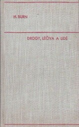 Drogy, léčiva a lidé od Joshua Harold Burn
