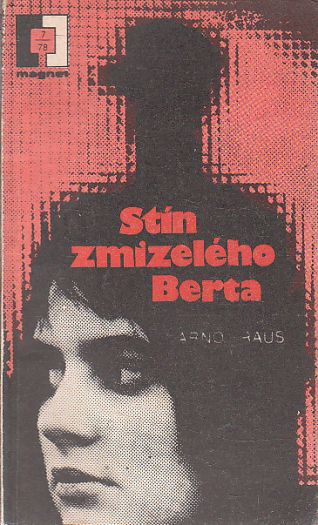 Stín zmizelého Berta od Arno Kraus - MAGNET