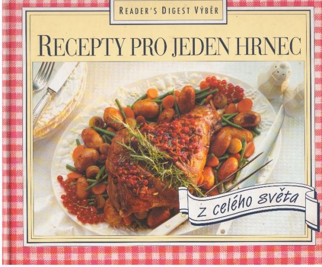 Recepty pro jeden hrnec od kolektiv autorů