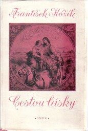 Cestou lásky od František Kožík