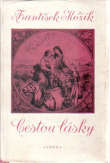 Cestou lásky od František Kožík