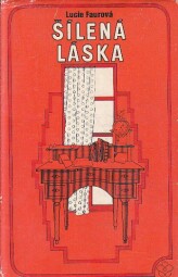 Šílená láska od Lucie Faure