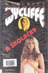 Vrchní komisař Wycliffe a školačky od William John Burley