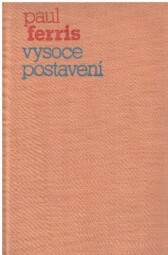 Vysoce postavení od Paul Ferris