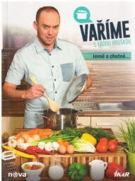 Vaříme s Láďou Hruškou od  Ladislav Hruška