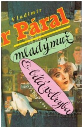 Mladý muž & bílá velryba od Vladimír Páral