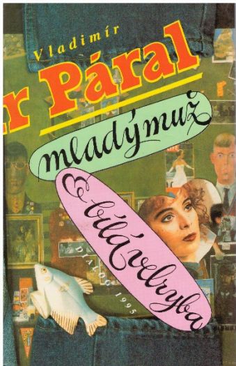 Mladý muž & bílá velryba od Vladimír Páral