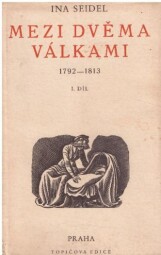 Mezi dvěma válkami I. díl od  Ina Seidel