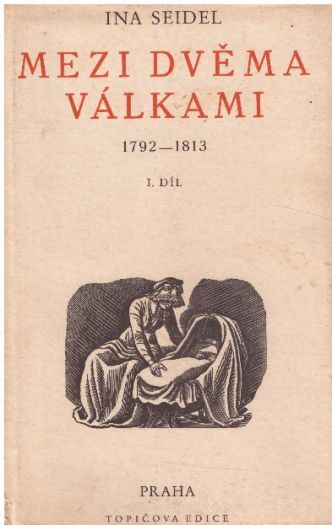 Mezi dvěma válkami I. díl od  Ina Seidel