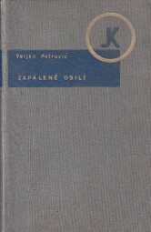Zapálené obilí a jiné povídky od Veljko Petrović