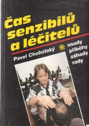 Čas senzibilů a léčitelů od Pavel Chobotský