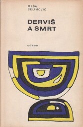 Derviš a smrt od Meša Selimović
