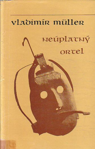 Neúplatný ortel od Vladimír Müller