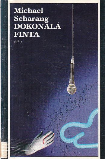 Dokonalá finta od Michael Scharang