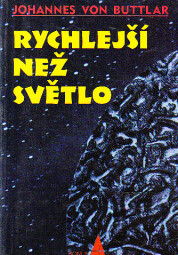 Rychlejší než světlo od Johannes von Buttlar