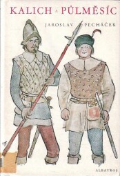 Kalich a půlměsíc od Jaroslav Pecháček