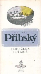 Jeho žena, její muž od Vladimír Přibský