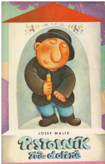 Pistolník na Dolině od Josef Malík