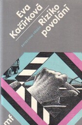 Riziko povolání od Eva Kačírková