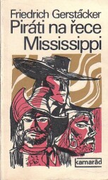 Piráti na řece Mississippi od Friedrich Gerstäcker