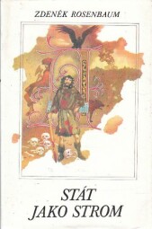 Stát jako strom od Zdeněk Rosenbaum