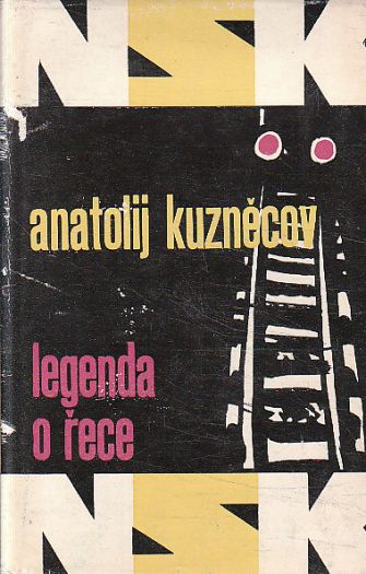 Legenda o řece od Anatolij Vasiľjevič Kuzněcov