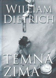 Temná zima od William Dietrich