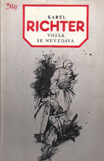 Voják se nevzdává od Karel Richter