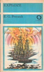 Exploze od Ernest G. Perrault