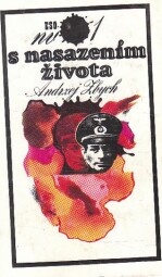 S nasazením života 1 od Andrzej Zbych
