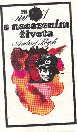 S nasazením života 1 od Andrzej Zbych
