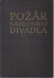 Požár Národního divadla aneb Přílliš mnoho náhod od Miroslav Ivanov